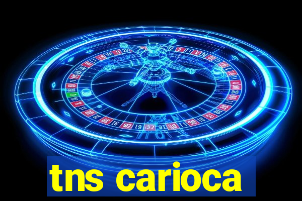 tns carioca